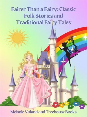 cover image of Fairer Than a Fairy--Classic Folk Stories and Traditional Fairy Tales